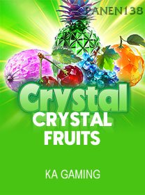 Crystal Fruits